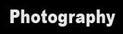 Photography
