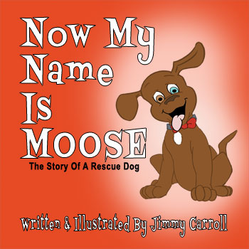 Now My Name Is Moose